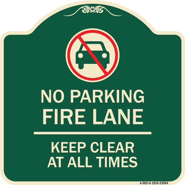 Fire Lane Keep Clear All Times W/ Graphic Heavy-Gauge Aluminum Sign, 18" x 18", G-1818-23984